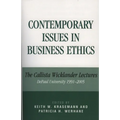 Contemporary Issues in Business Ethics: The Callista Wicklander Lectures, DePaul University 1991-2005