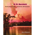 E. G. Barnhill: Florida Photographer, Adventurer, Entrepreneur