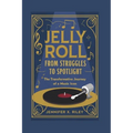 Jelly Roll: From Struggles to Spotlight: The Transformative Journey of a Music Icon