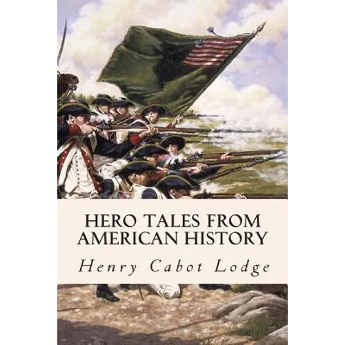 Hero Tales from American History