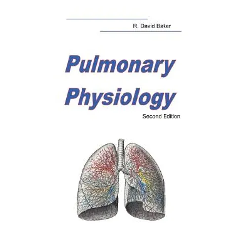 Pulmonary Physiology: Second Edition