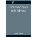 The Creative Process in the Individual