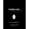 Leaders Lost: My Autobiographical Whistleblower Story