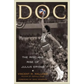 Doc: The Rise and Rise of Julius Erving
