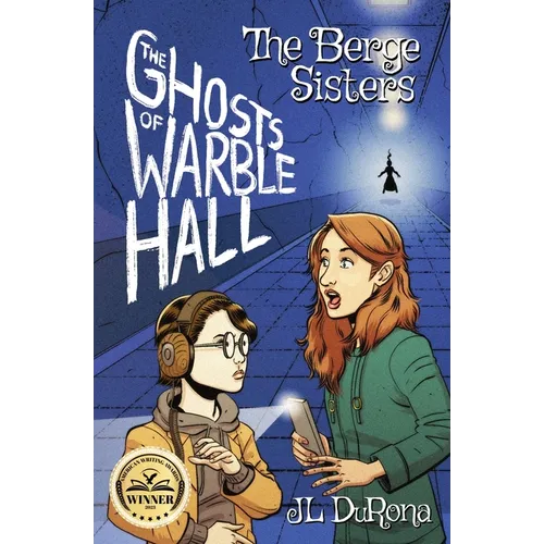 The Berge Sisters - The Ghosts of Warble Hall