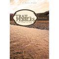 Trail of Pebbles: No Time to Cry