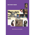 Wailing Women Warriors Win: Prayer That Yields Results