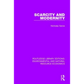 Scarcity and Modernity