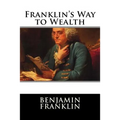 Franklin's Way to Wealth