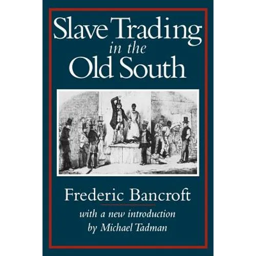 Slave Trading in the Old South