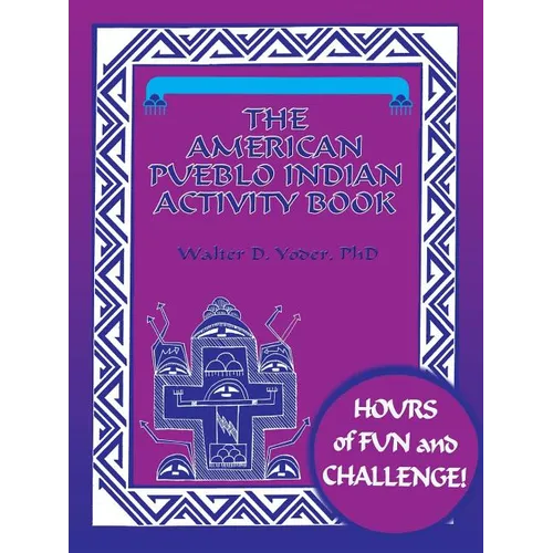 The American Pueblo Indian Activity Book