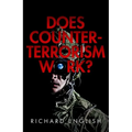 Does Counter-Terrorism Work?