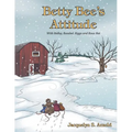Betty Bee's Attitude: With Ridley, Rosabel, Riggs and Roux Rat
