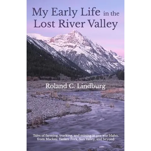 My Early Life in the Lost River Valley