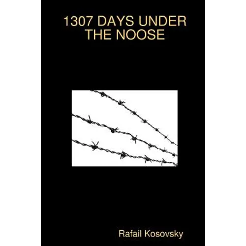 1307 Days Under the Noose