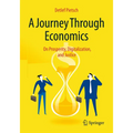 A Journey Through Economics: On Prosperity, Digitalization, and Justice