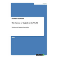 The Spread of English in the World: Variation and Linguistic Imperialism