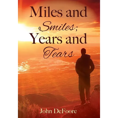 Miles and Smiles; Years and Tears