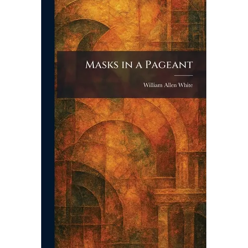 Masks in a Pageant