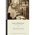 Leg Over Leg: Volumes One and Two