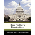 Boss Pinkley's Ruminations