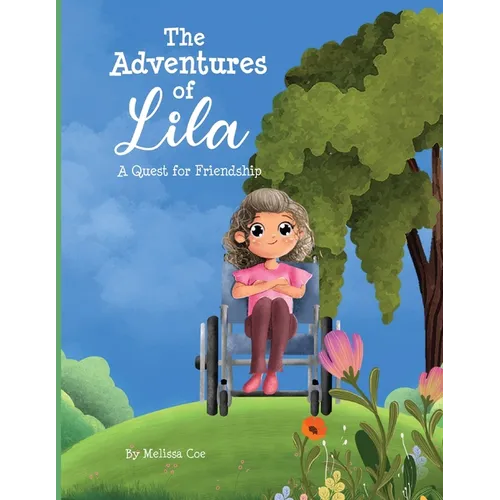 The Adventures of Lila: A Quest for Friendship