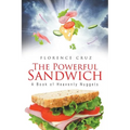The Powerful Sandwich: A Book of Heavenly Nuggets
