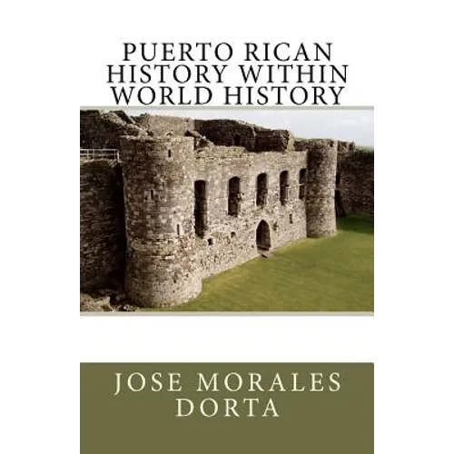 PUERTO RICAN HISTORY Within World History