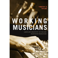 Working Musicians: Labor and Creativity in Film and Television Production