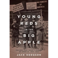 Young Reds in the Big Apple: The New York Young Pioneers of America, 1923-1934