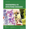 Neutrophils in Infectious Diseases