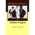 Religious Schools v. Children's Rights