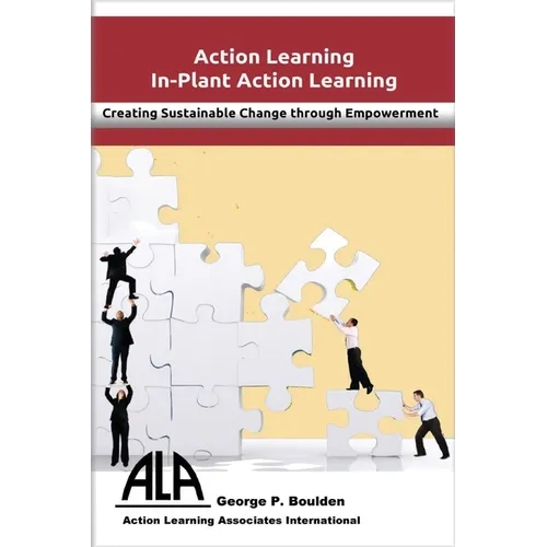 In-Plant Action Learning: Delivering Sustainable Change through Empowerment