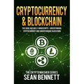 Cryptocurrency & Blockchain: 2 Manuscripts - This Book Includes Understanding Cryptocurrency & Blockchain