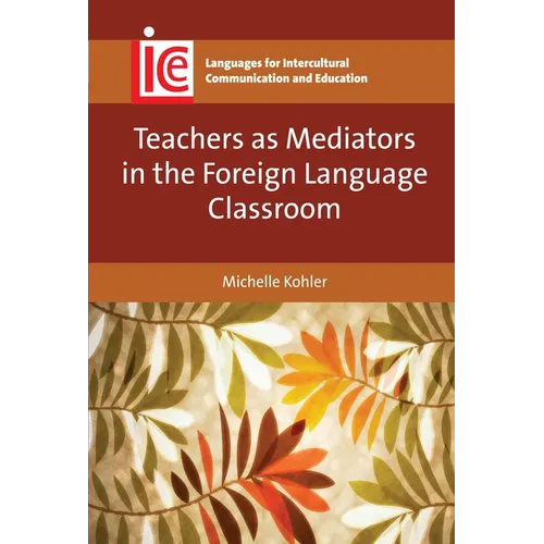 Teachers as Mediators in the Foreign Language Classroom