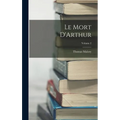 Le Mort D'Arthur; Volume 2