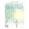 Spiritually Gifted