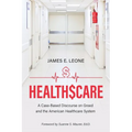 HealthScare: A Case-Based Discourse on Greed and the American Healthcare System