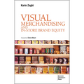 VISUAL MERCHANDISING AND IN-STORE BRAND EQUITY - 2 ed.