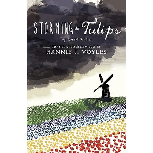 Storming the Tulips