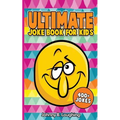 Ultimate Joke Books for Kids: 400+ Jokes