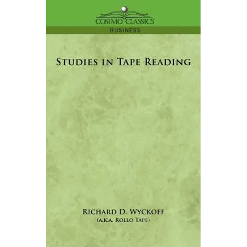 Studies in Tape Reading