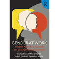 Gender at Work: Theory and Practice for 21st Century Organizations