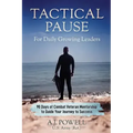 Tactical Pause: For Daily Growing Leaders
