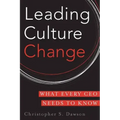 Leading Culture Change: What Every CEO Needs to Know