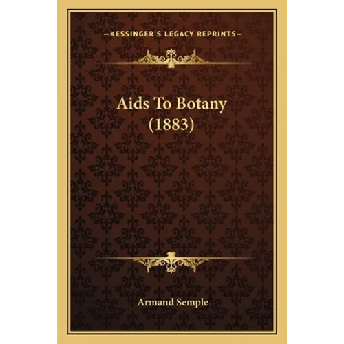 Aids To Botany (1883)