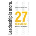 Leadership is more.: 27 Questions we too can answer