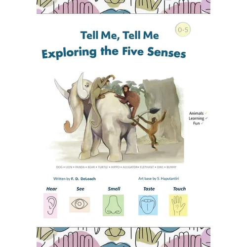 Tell Me, Tell Me: Exploring the Five Senses