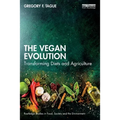The Vegan Evolution: Transforming Diets and Agriculture