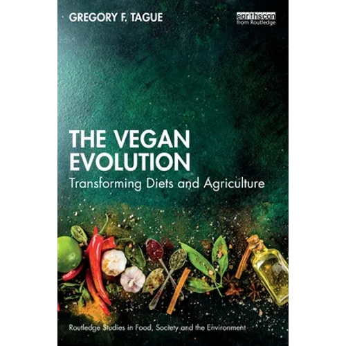 The Vegan Evolution: Transforming Diets and Agriculture